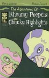 The Adventures of Rheumy Peepers and Chunky Highlights (1999) nn