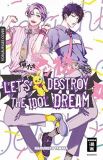 Lets destroy the Idol Dream 04