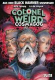 Black Hammer - Colonel Weird: Cosmagog